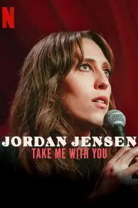 Poster to the movie "Jordan Jensen: Take Me With You" #908567