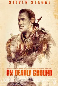 Poster to the movie "On Deadly Ground" #796326