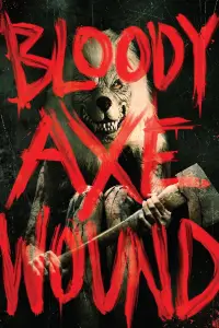 Poster to the movie "Bloody Axe Wound" #704241