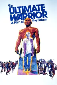 Poster to the movie "The Ultimate Warrior" #1018598