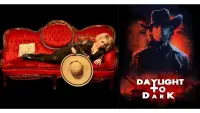Backdrop to the movie "Daylight to Dark" #704447