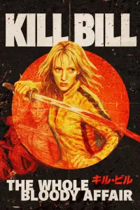 Poster to the movie "Kill Bill: The Whole Bloody Affair" #1121330