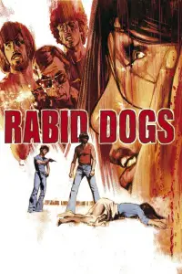 Poster to the movie "Rabid Dogs" #994544