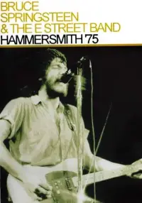 Poster to the movie "Bruce Springsteen & The E Street Band : Hammersmith Odeon, London 