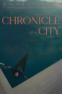 Poster to the movie "Chronicle of a City" #1068629