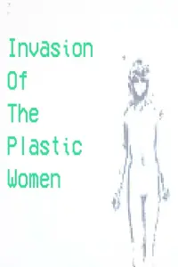 Poster to the movie "Invasion Of The Plastic Women" #541403