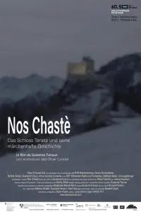 Poster to the movie "Nos chastè – Das Schloss Tarasp und seine märchenhafte Geschichte" #668426