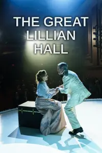 Poster to the movie "The Great Lillian Hall" #1002344