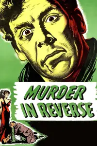 Poster to the movie "Murder in Reverse?" #1152799