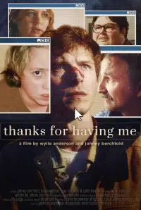 Poster to the movie "Thanks For Having Me" #871420
