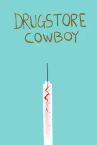 Poster to the movie "Drugstore Cowboy" #706912