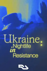 Poster to the movie "Ukraine: Nightlife in Resistance" #1203096