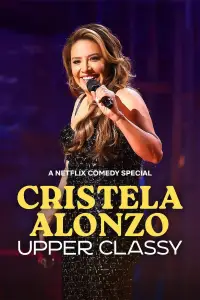 Poster to the movie "Cristela Alonzo: Upper Classy" #909118