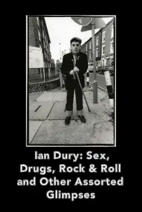 Poster to the movie "Ian Dury Sex Drugs Rock & Roll & Other Assorted Glimpses" #1178393