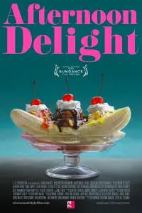Poster to the movie "Afternoon Delight" #622693