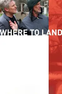 Poster to the movie "Where to Land" #932728