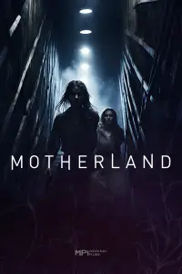 Poster to the movie "Motherland" #670911