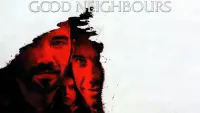 Backdrop to the movie "Good Neighbours" #963329