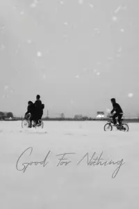 Poster to the movie "Good for Nothing" #544185