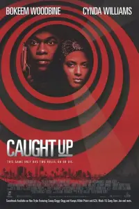 Poster to the movie "Caught Up" #1013611
