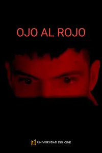 Poster to the movie "OJO AL ROJO" #1066797