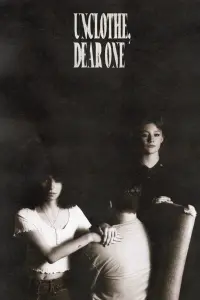 Poster to the movie "Unclothe, Dear One" #367255