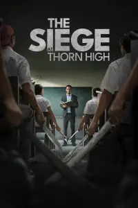 Poster to the movie "The Siege at Thorn High" #653756