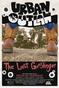 Poster to the movie "Urban Outlaw: The Last Gunslinger" #539912