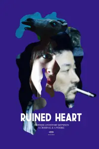 Poster to the movie "Ruined Heart: Another Lovestory Between a Criminal & a Whore" #1133458