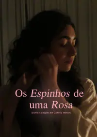 Poster to the movie "Os Espinhos de Uma Rosa" #620201