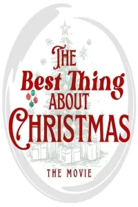 Poster to the movie "The Best Thing About Christmas" #830241