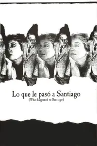 Poster to the movie "Lo que le pasó a Santiago" #1144585
