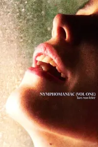 Poster to the movie "Nymphomaniac: Vol. I" #256462