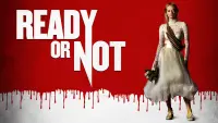 Backdrop to the movie "Ready or Not" #242538