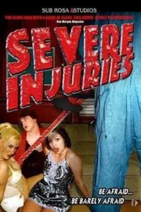 Poster to the movie "Severe Injuries" #1040637