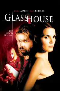 Poster to the movie "Glass House: The Good Mother" #1111099