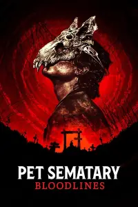 Poster to the movie "Pet Sematary: Bloodlines" #965023