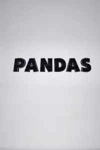 Poster to the movie "Pandas" #1079270