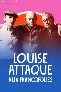Poster to the movie "Louise Attaque aux Francofolies" #1127935