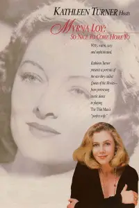 Poster to the movie "Myrna Loy: So Nice to Come Home To" #1131783