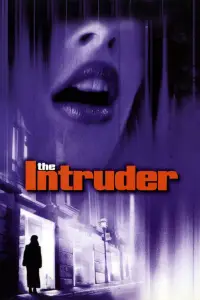 Poster to the movie "The Intruder" #1076411