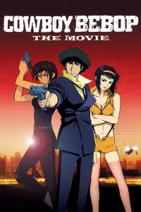 Poster to the movie "Cowboy Bebop: The Movie" #994869