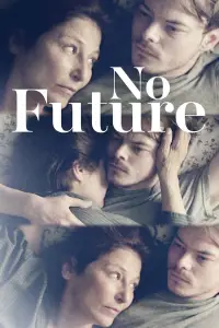 Poster to the movie "No Future" #1051427