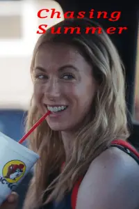 Poster to the movie "Chasing Summer" #1186311