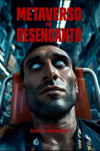 Poster to the movie "Metaverso em Desencanto" #1074171
