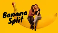 Backdrop to the movie "Banana Split" #996790