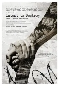 Poster to the movie "Intent to Destroy: Death, Denial & Depiction" #1151587