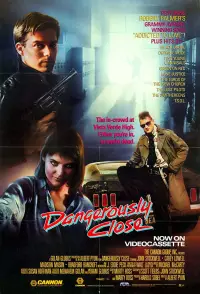 Poster to the movie "Dangerously Close" #1166095
