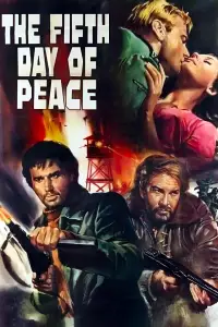 Poster to the movie "The Fifth Day of Peace" #1150827