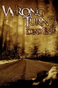 Poster to the movie "Wrong Turn 2: Dead End" #924076